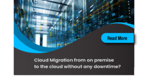Cloud migration from On-Premise to Cloud without downtime?