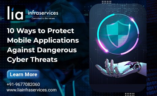 10 Ways to Protect your Mobile Apps against dangerous cyber threats