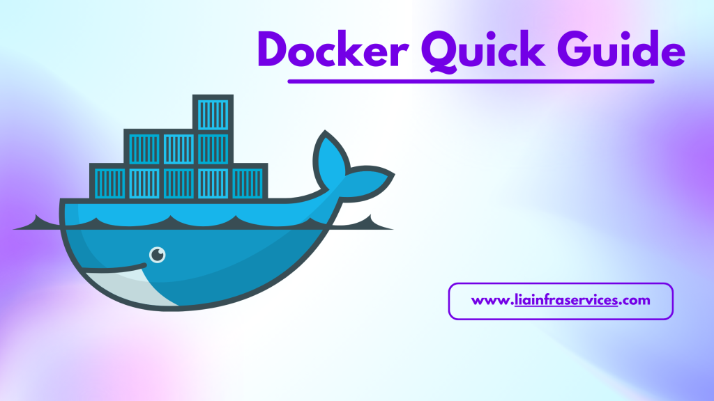 Docker quick guide - Blog | Liainfraservices
